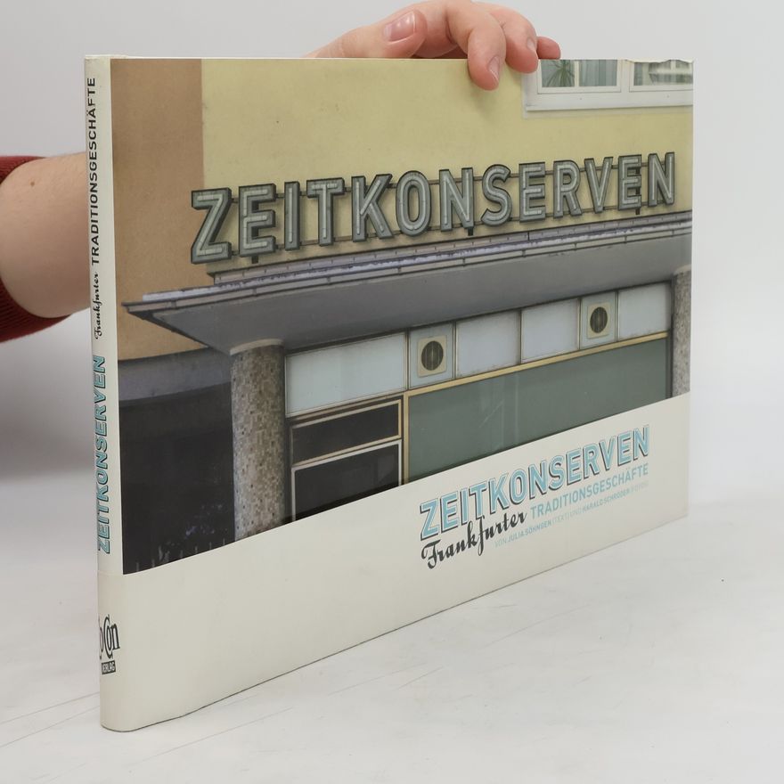 Autorenkollektiv Zeitkonserven - Frankfurter Traditionsgeschäfte
