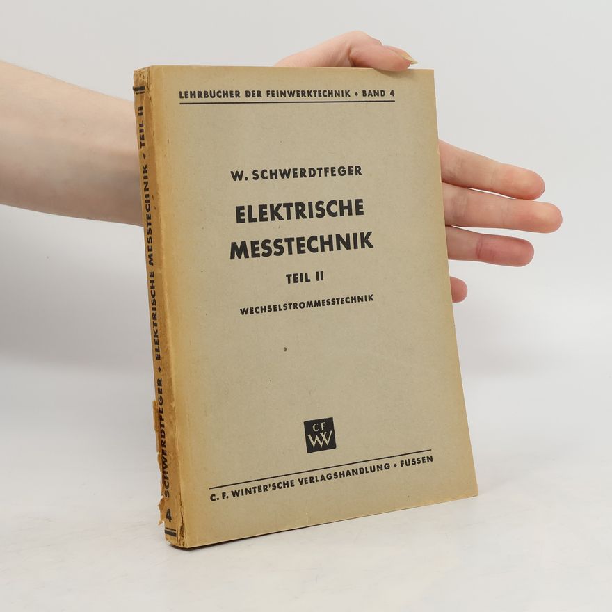 W. Schwerdtfeger Elektrische Messtechnik II