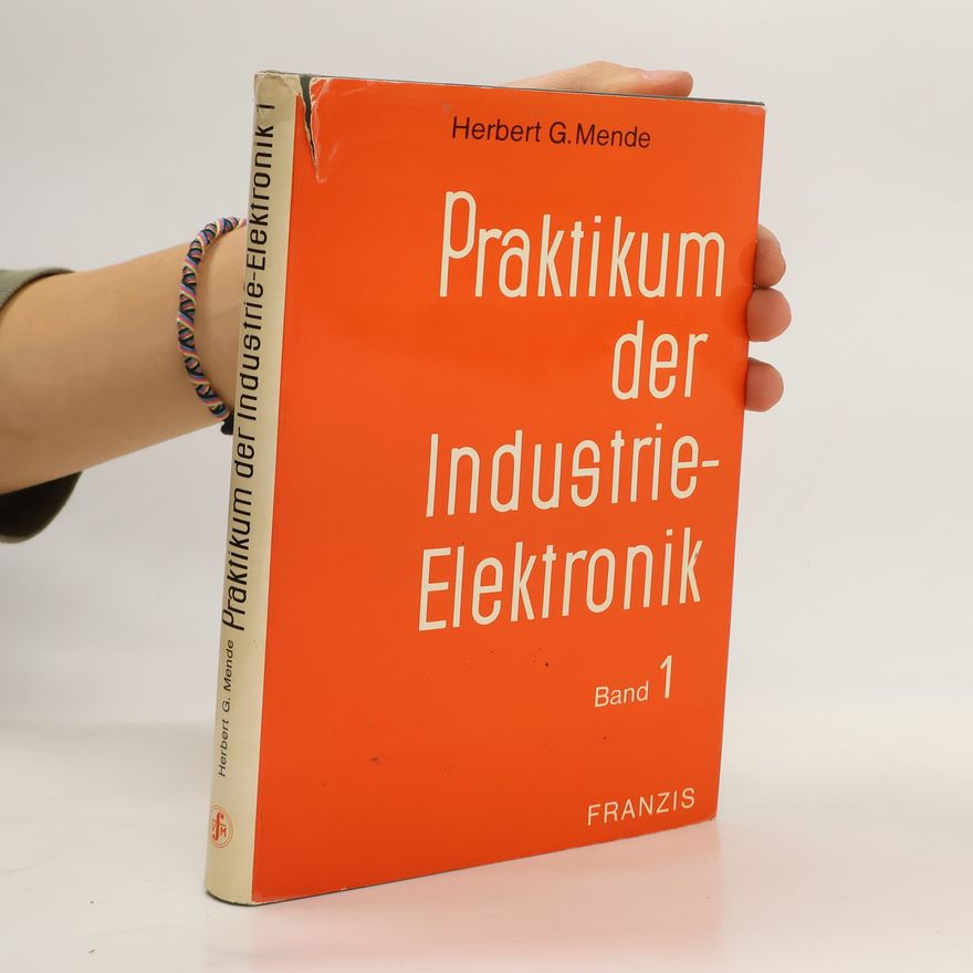 Herberg Gerhard Mende Praktikum der Indsutrie-Elektronik