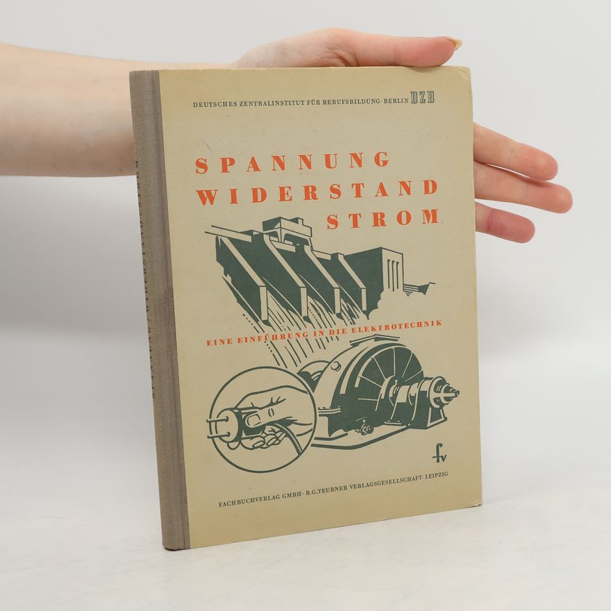 Kolektiv autorů Spannung. Widerstand. Strom