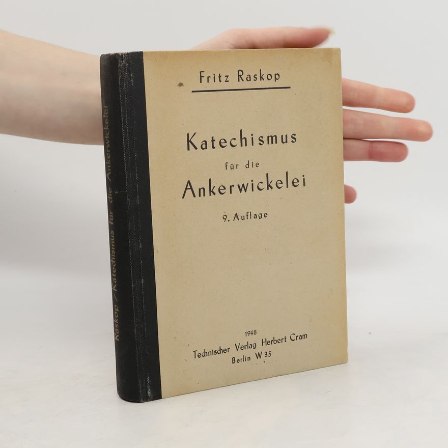 Fritz Raskop Katechismus für die Ankerwickelei