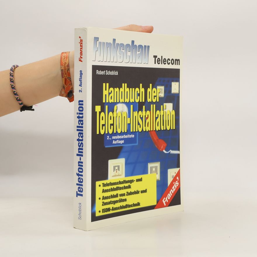 Robert Schoblick Handbuch der Telefon-Installation