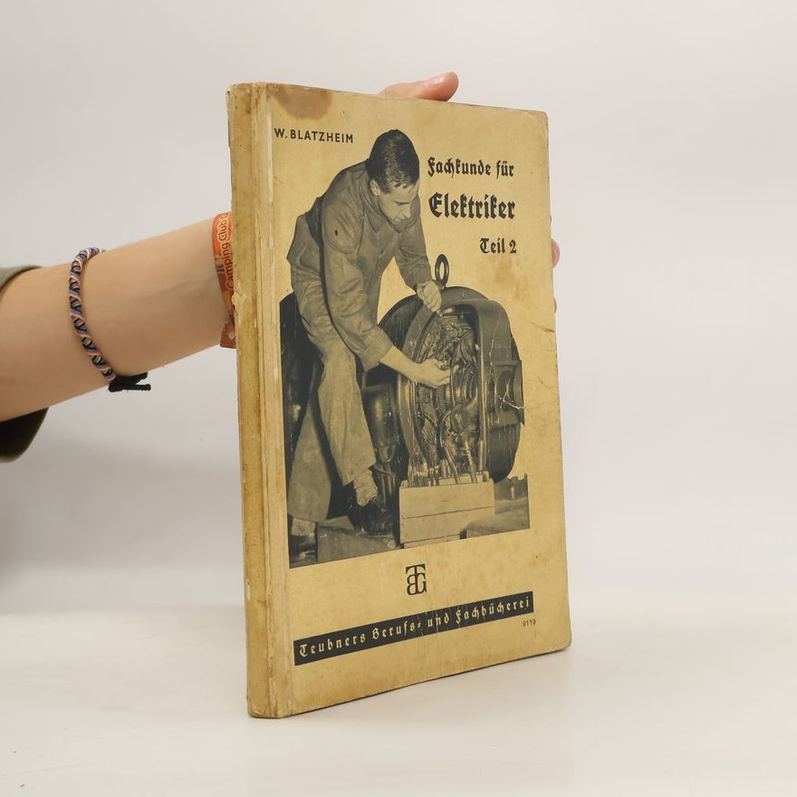 Wilhelm Blatzheim Fachkunde für Elektriker. Teil 2