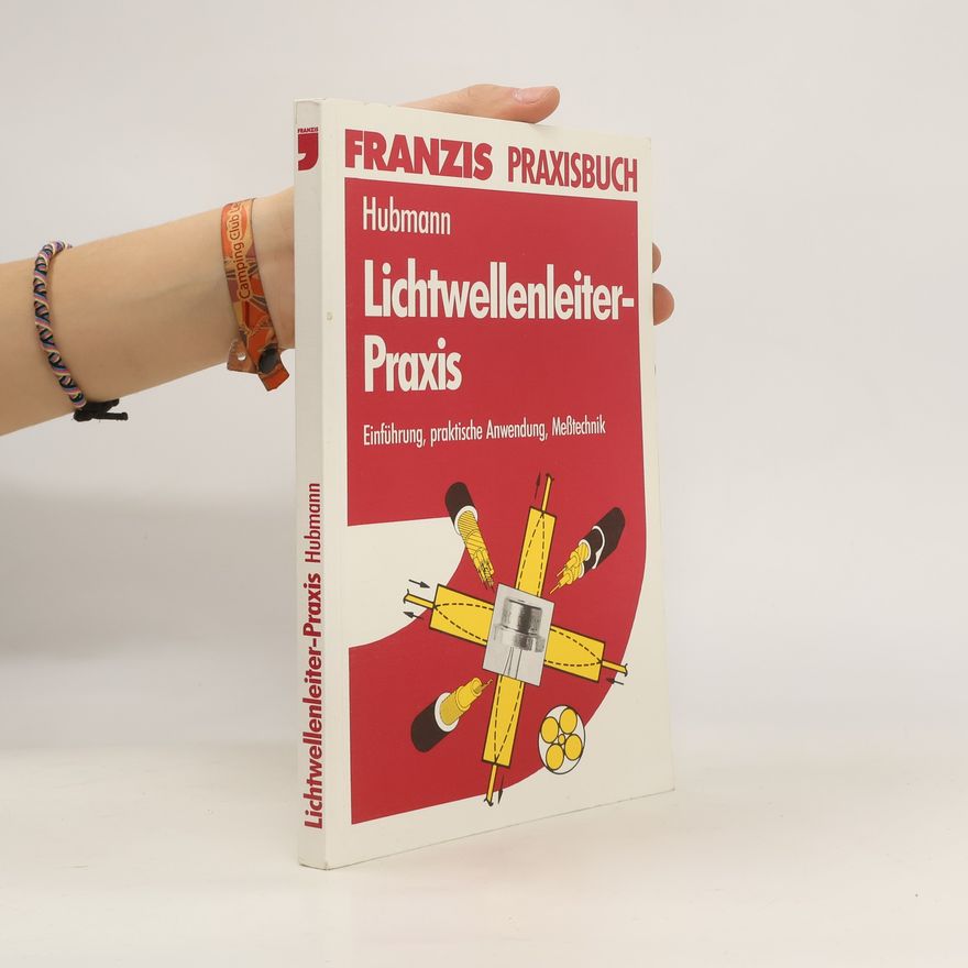 Autorenkollektiv Lichtwellenleiter Praxis