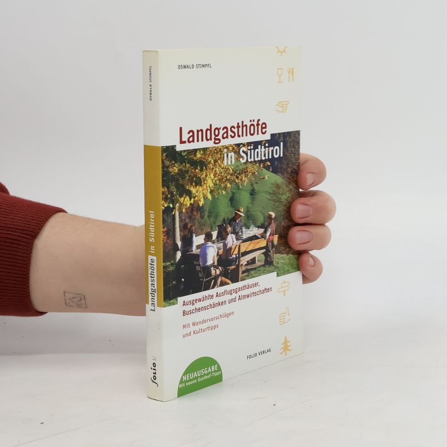 Oswald Stimpfl Landgasthöfe in Südtirol