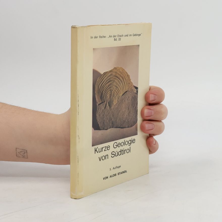 Alois Staindl Kurze Geologie von Südtirol