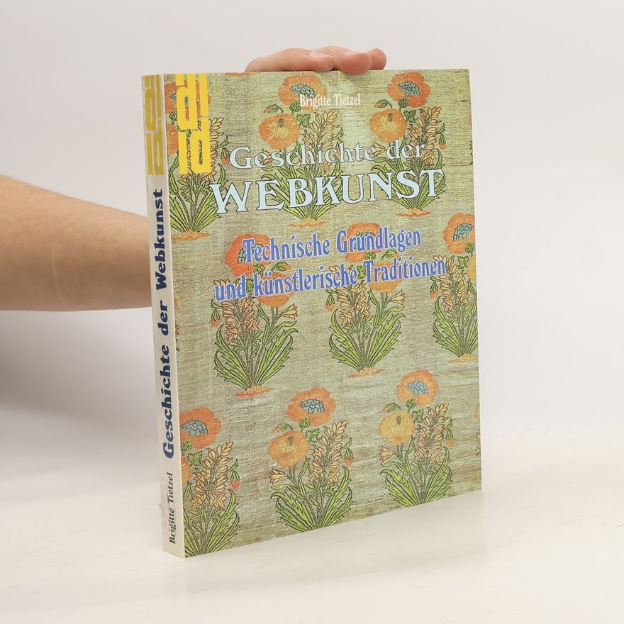 Brigitte Tietzel Geschichte der Webkunst