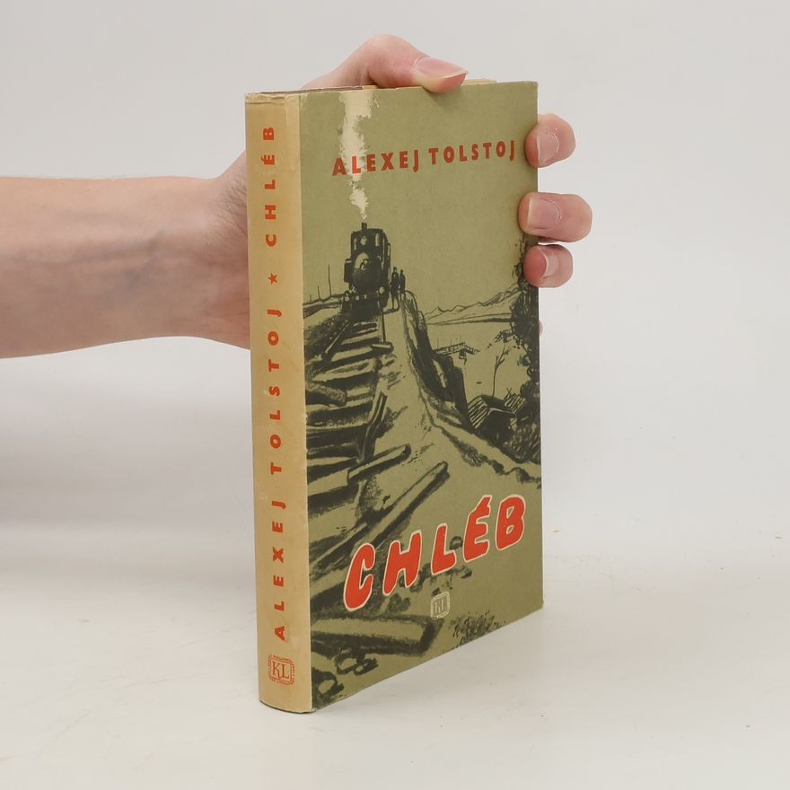 Alexej Tolstoj Chléb