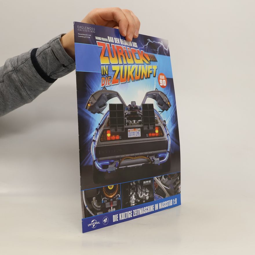 Autorenkollektiv Bau den DeLorean aus Zurück in die Zukunft 90