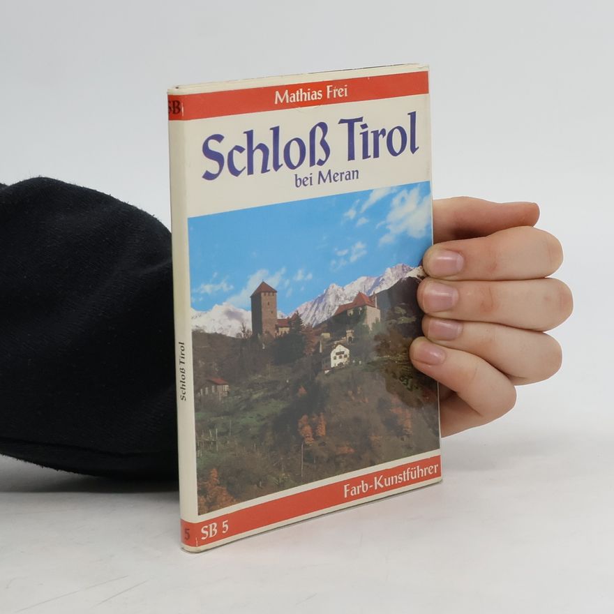 Mathias Frei Schloß Tirol bei Meran