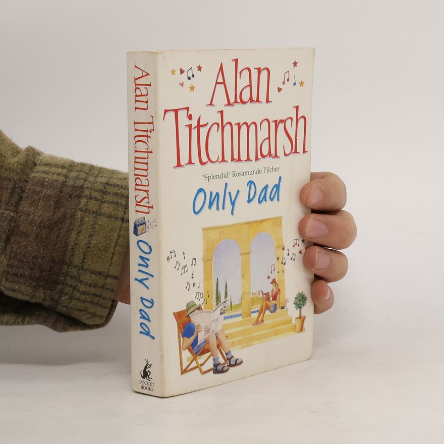 Alan Titchmarsh Only dad