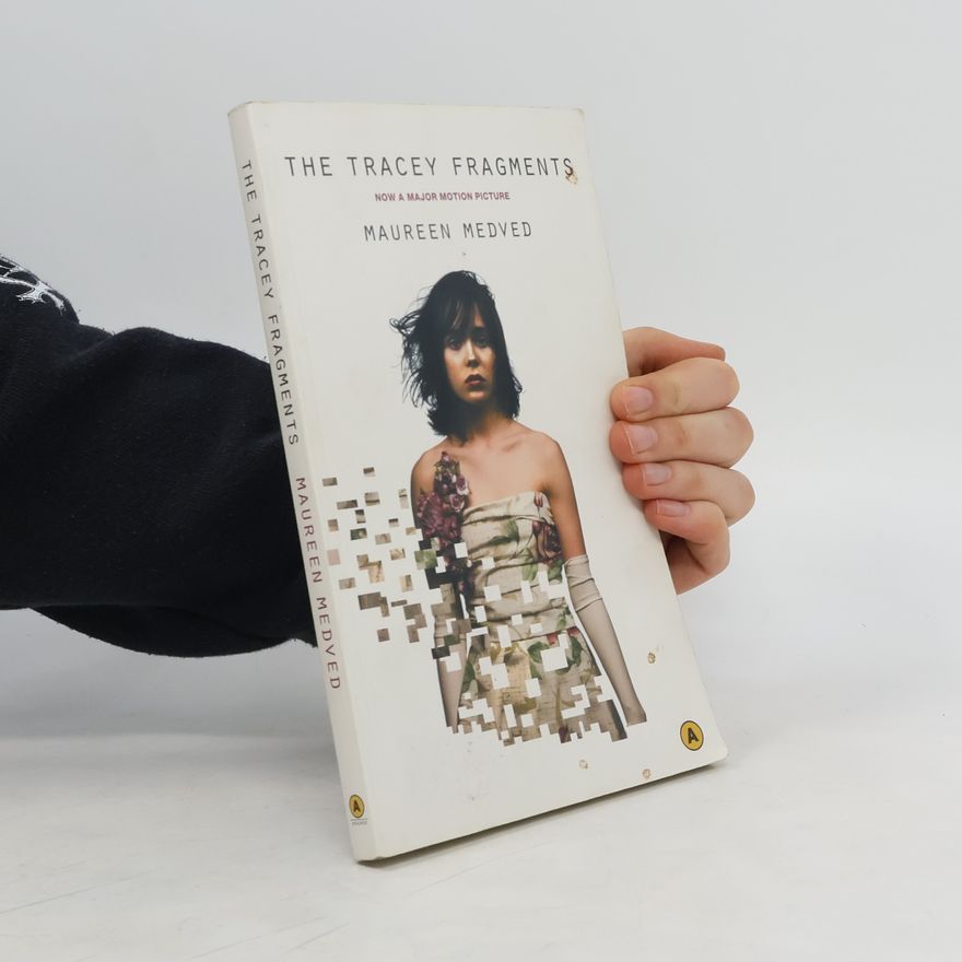 Maureen Medved The Tracey Fragments