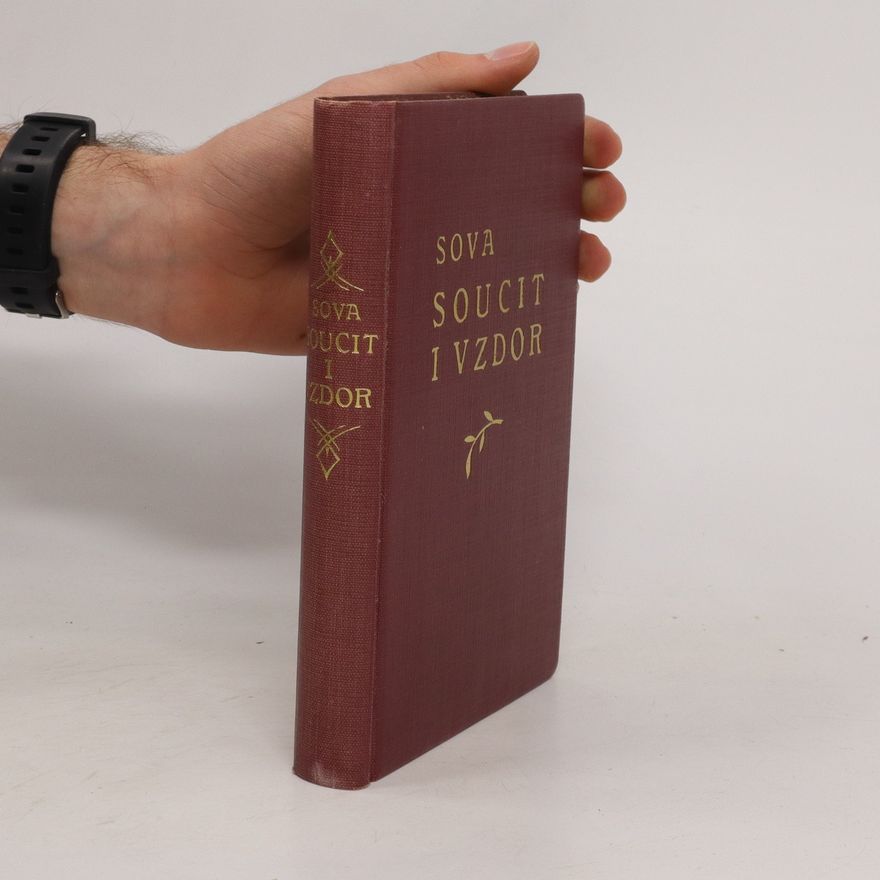 Antonín Sova Soucit i vzdor (Číslovaný výtisk)