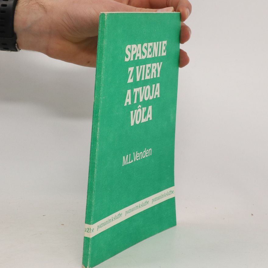 Morris Venden Spasenie z viery a tvoja vôľa
