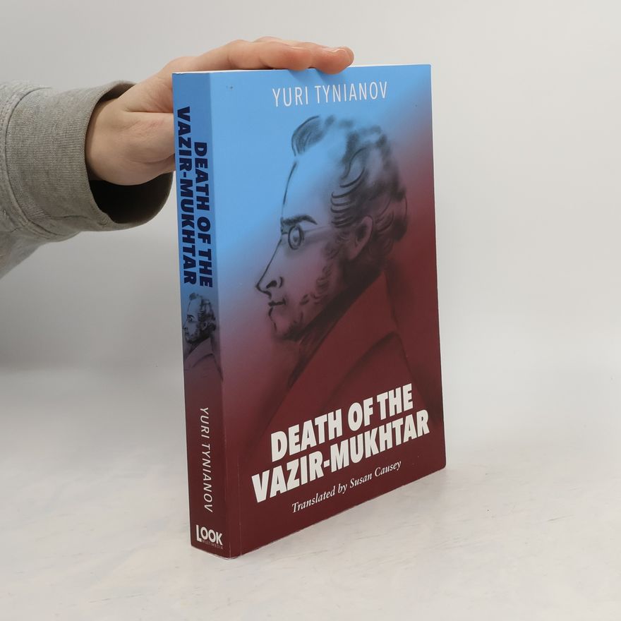 Yuri Tynianov Death of the Vazir-Mukhtar