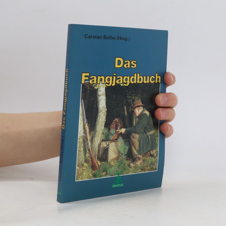 Carsten Bothe Das Fangjagdbuch