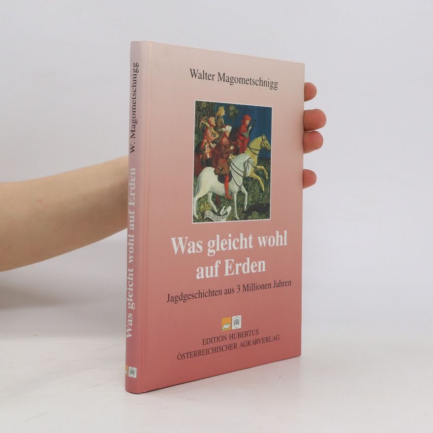 Walter Magometschnigg Was gleicht wohl auf Erden ...