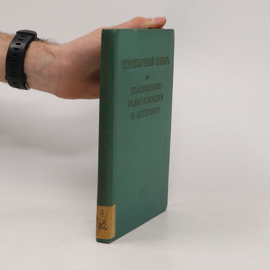 Various authors Семиязычный Словарь По Телевидению Радиолокации И Антеннам