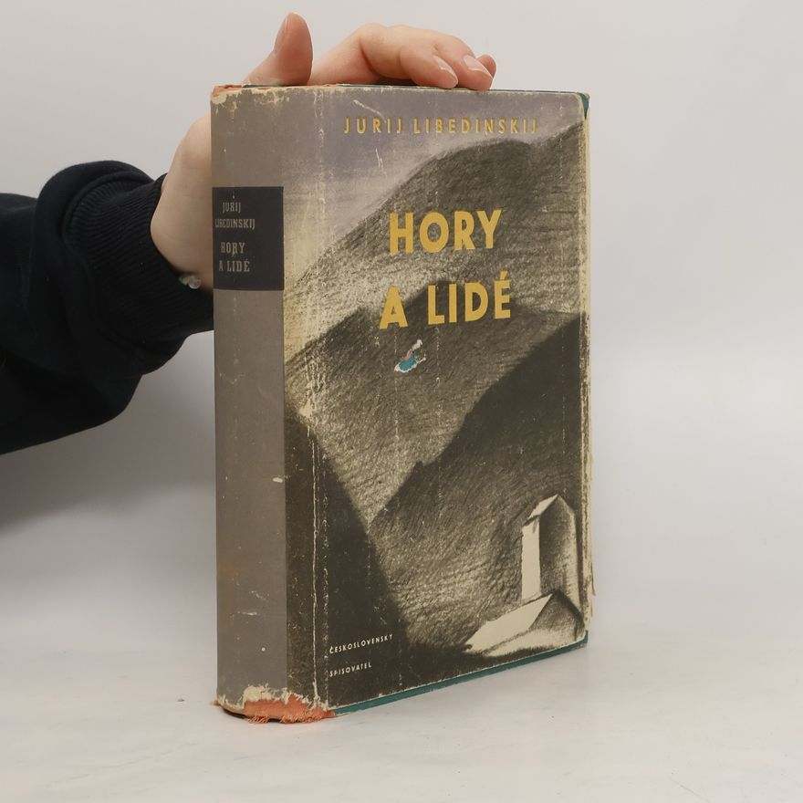 Libedinskij Jurij Hory a lidé