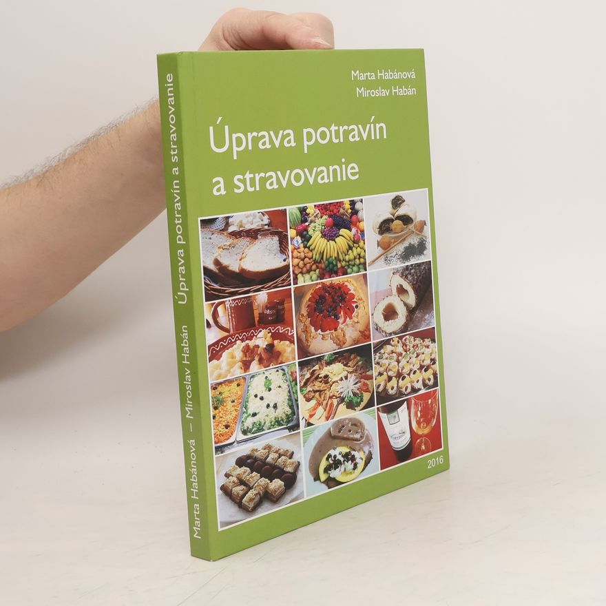 Marta Habánová Úprava potravín a stravovanie