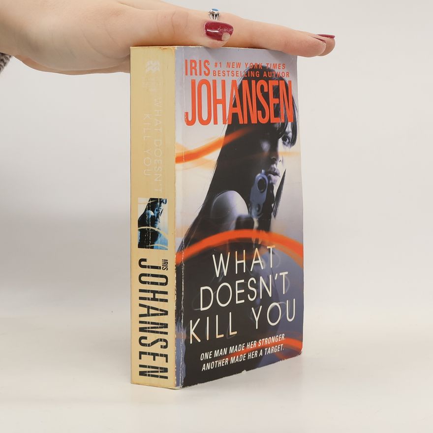 Iris Johansen What Doesn't Kill You