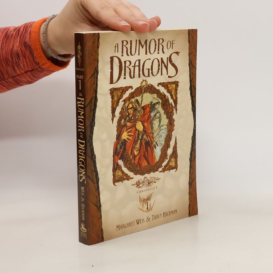 Tracy Hickman A Rumor of Dragons 1