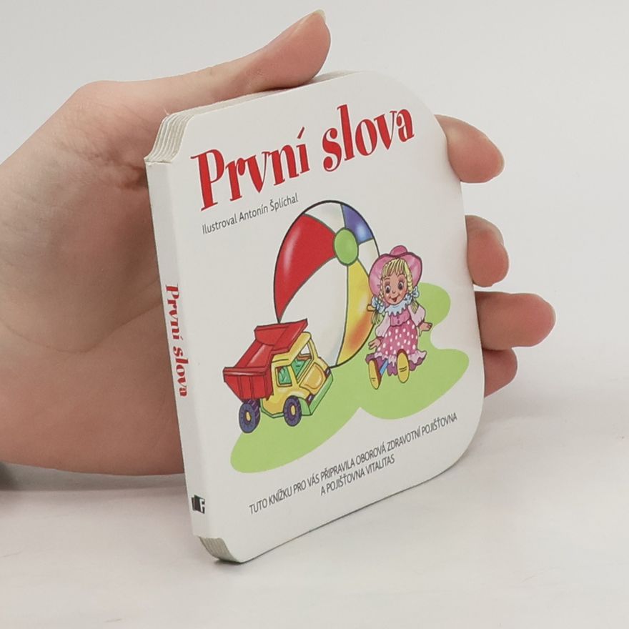 Antonín Šplíchal První slova