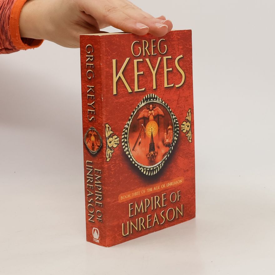 J. Gregory Keyes Empire of Unreason