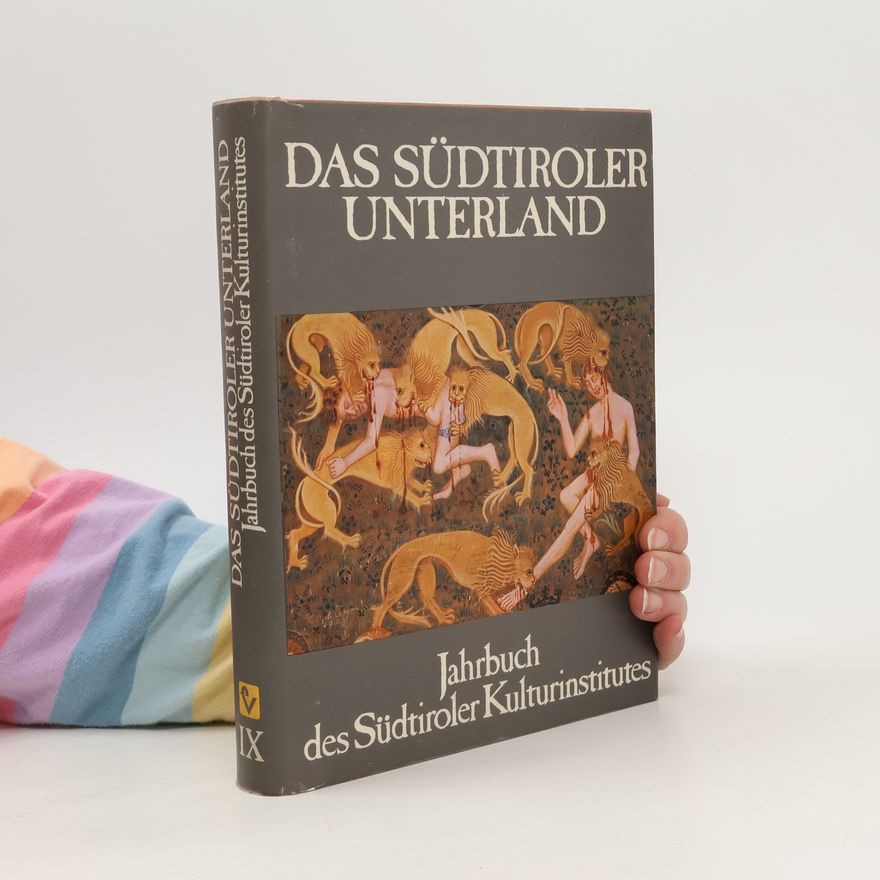 Various authors Das Südtiroler Unterland