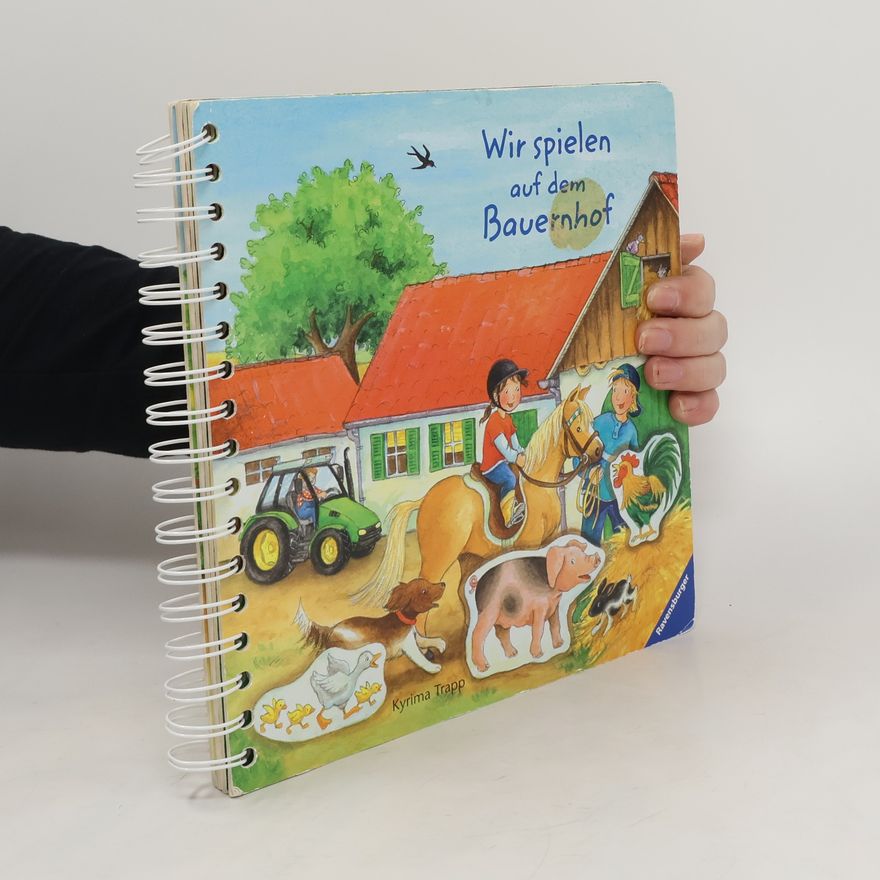 Kyrima Trapp Wir spielen auf dem Bauernhof