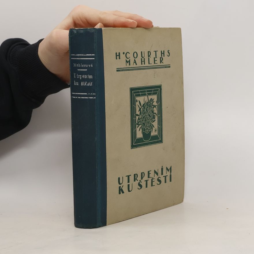 Hedwig Courths-Mahler Utrpením ku štěstí