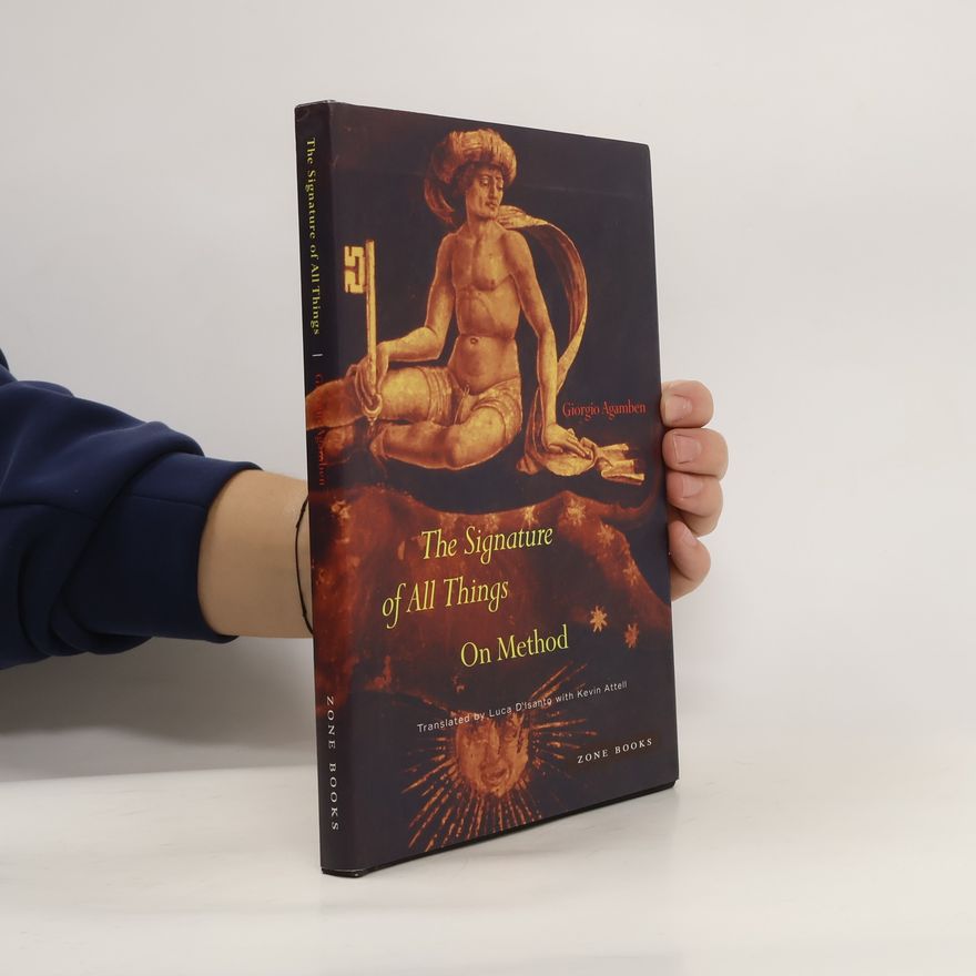 Giorgio Agamben The Signature of All Things