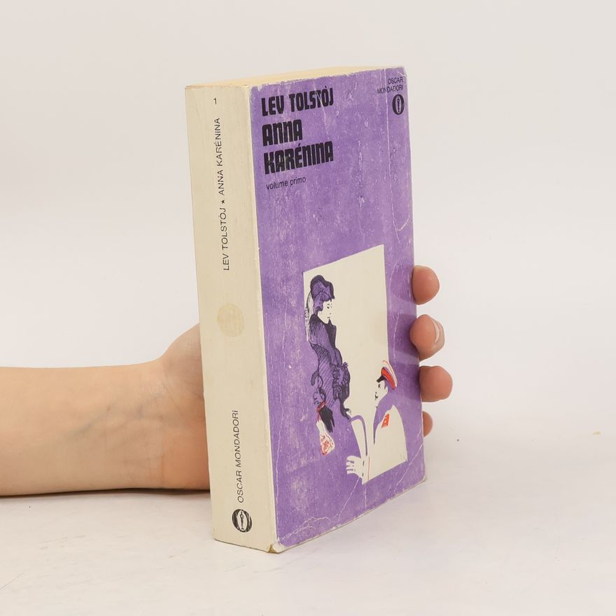 Lew Nikolajewitsch Tolstoi Anna Karénina. Volume primo
