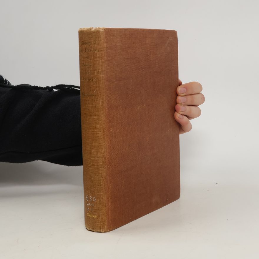 Edmund Taylor Whittaker A History of the Theories of Aether and Electricity
