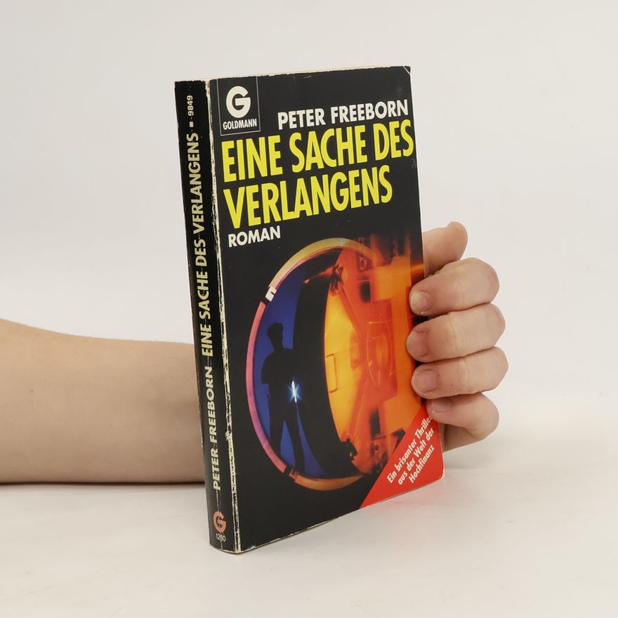 Peter Freeborn Eine Sache des Verlangens