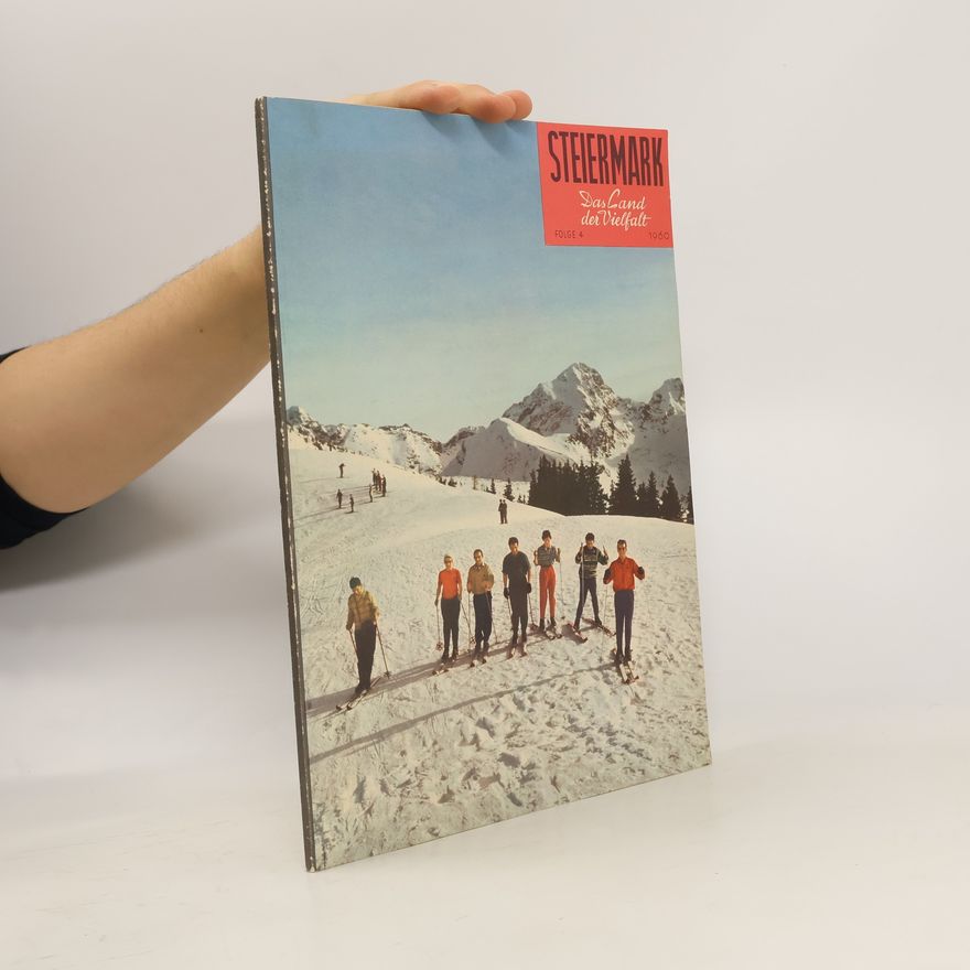 Collectif d'auteurs Steiermark. Das Land der Vielfalt 4/1960