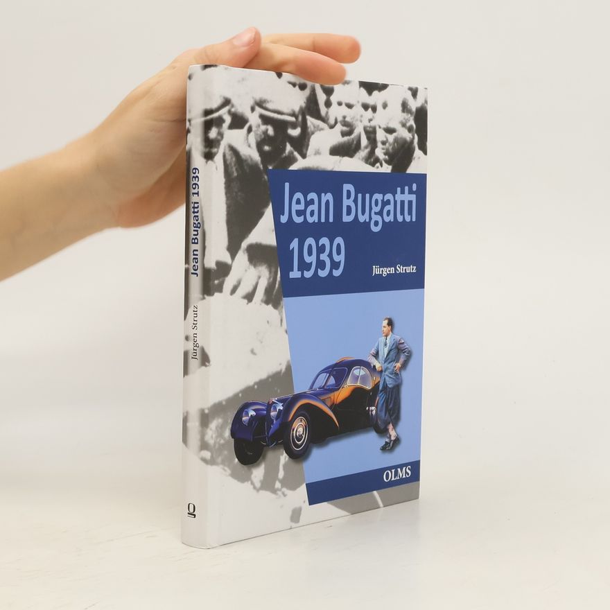 Jürgen Strutz Jean Bugatti 1939