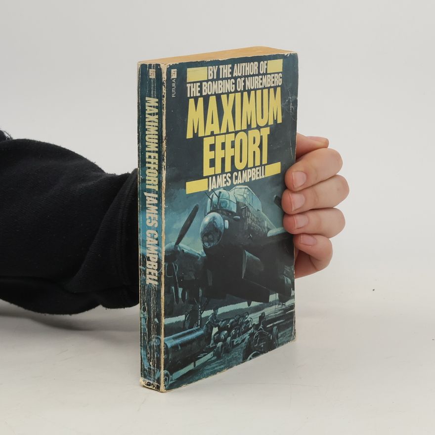 James W. P. Campbell Maximum Effort