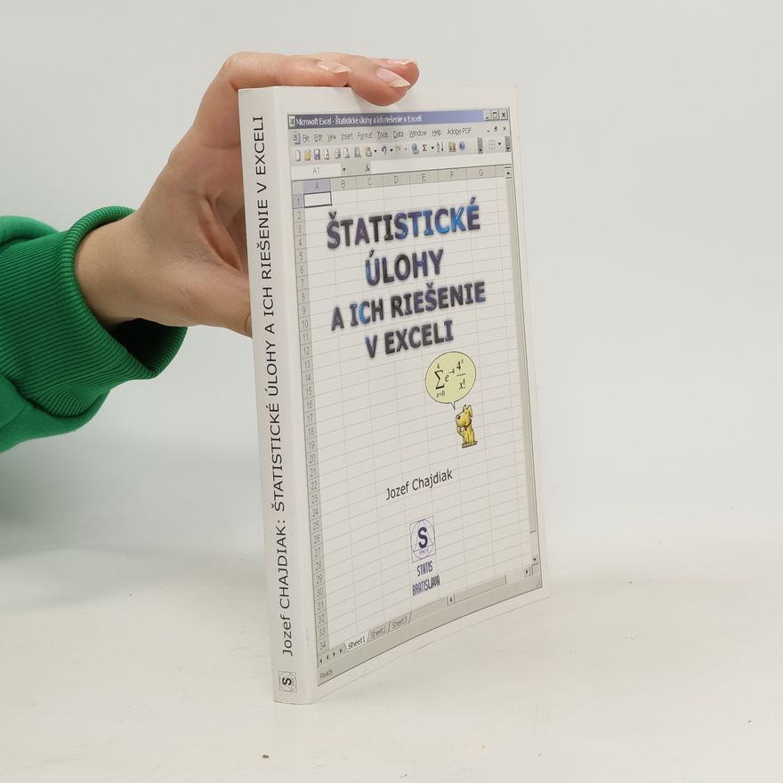 Jozef Chajdiak Štatistické úlohy a ich riešenie v exceli