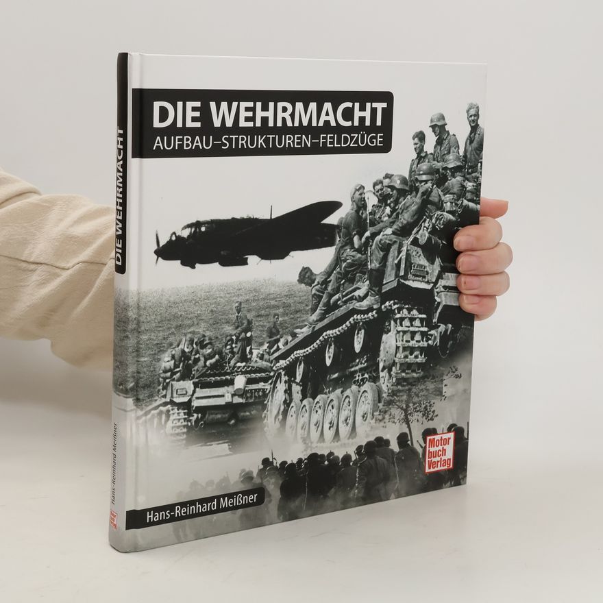 Hans Reinhard Meißner Die Wehrmacht