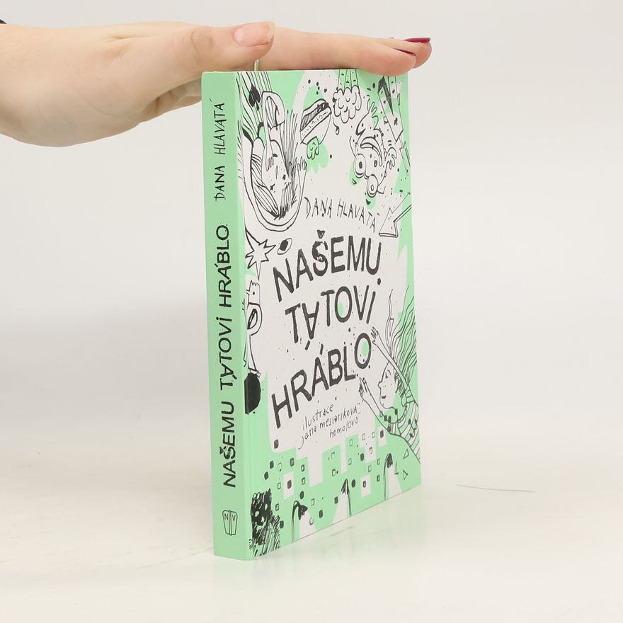 Dana Hlavatá Našemu tátovi hráblo