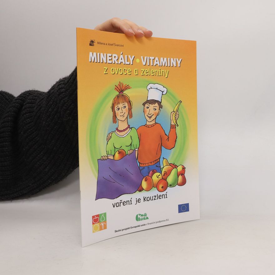 Josef Švarc Minerály vitamíny z ovoce a zeleniny