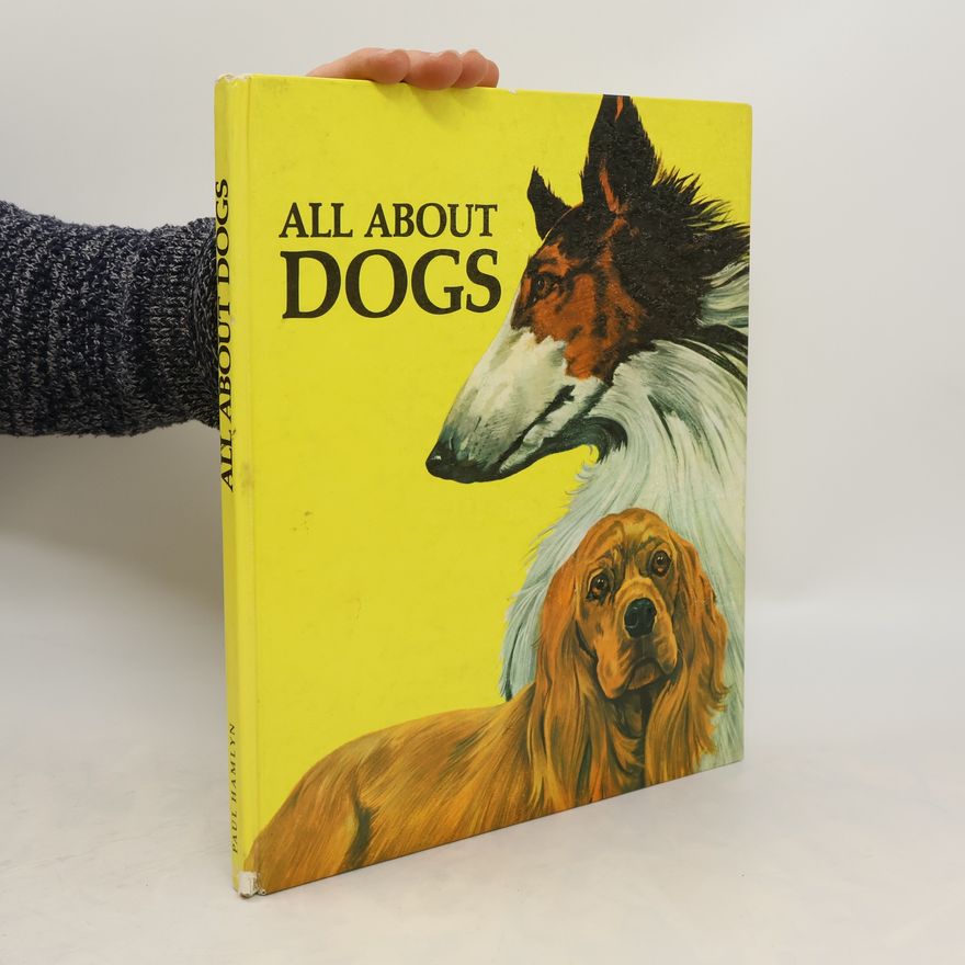 Paul Hamlyn All about Dogs