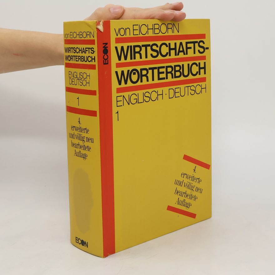 Reinhart von Eichborn Wirtschaftswörterbuch 1