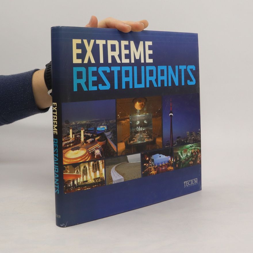 Birgit Krols Extreme Restaurants
