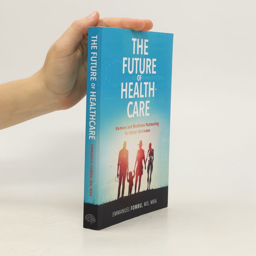 Emmanuel Fombu The Future of Healthcare