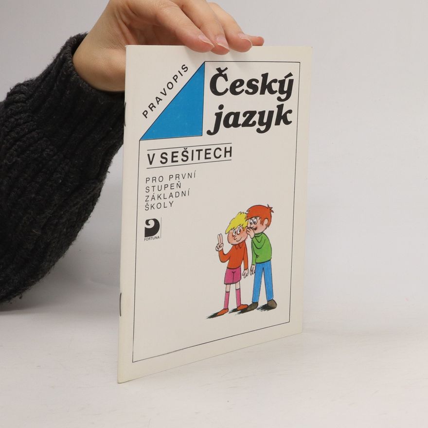 Tomáš Horovič Český jazyk v sešitech pro 1. stupeň základní školy. Pravopis