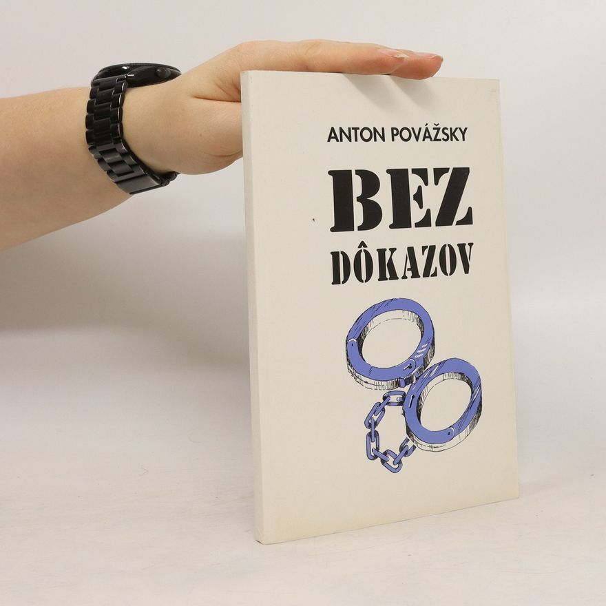 Anton Povážsky Bez dôkazov