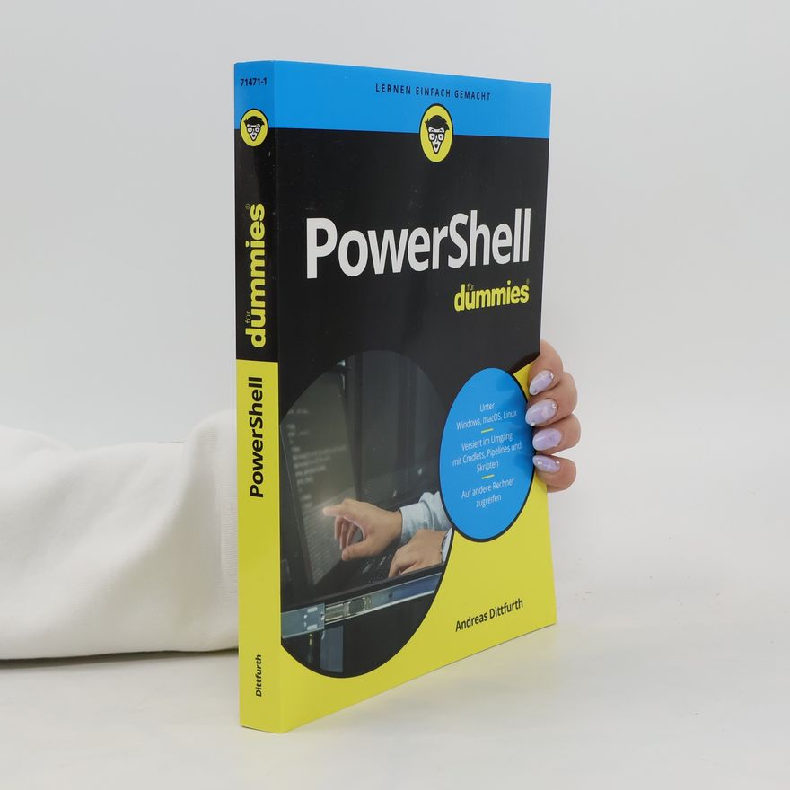 Andreas Dittfurth PowerShell für Dummies
