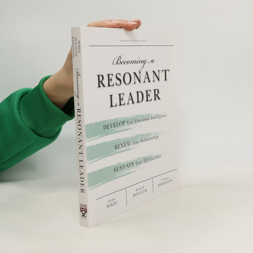 Annie McKee Becoming a Resonant Leader